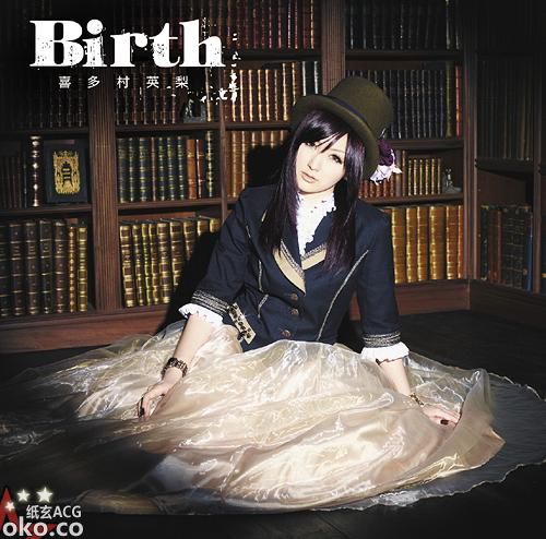 『没有神的星期天』OP「Birth」／喜多村英梨