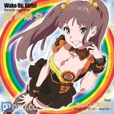 『Wake Up, Girls!』Character song series 岡本未夕