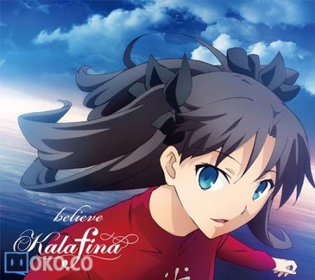 『Fate／stay night [UB]』ED「believe」／Kalafina
