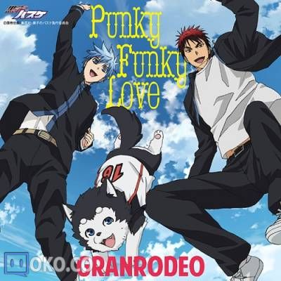 『黑子的篮球』第3期OP [Punky Funky Love]／GRANRODEO