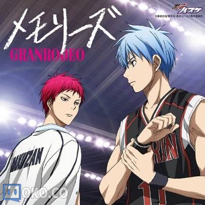 『黑子的篮球』第3期OP「メモリーズ 」／GRANRODEO