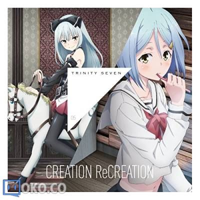『魔道书7使者(Trinity Seven)』ED5「CREATION ReCREATION」