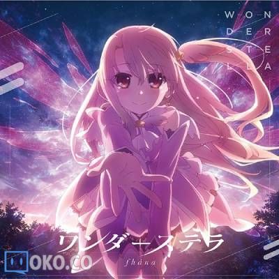 『Fate/kaleid liner 魔法少女☆伊莉雅 2wei Herz!』OP「ワンダーステラ」