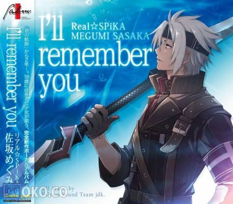 『英雄伝説 閃の軌跡』リアル☆SPiKA／佐坂めぐみ - I’ll remember you
