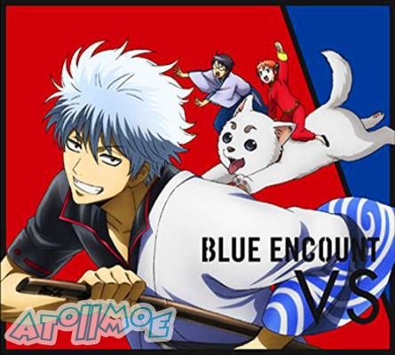「銀魂 走光篇」OP「VS」／BLUE ENCOUNT