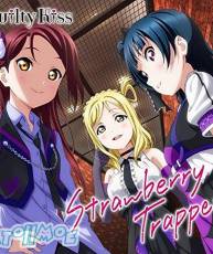 [160608]『 Love Live! Sunshine!! 』小组单曲3「Strawberry Trapper」