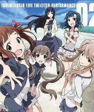 [130529] THE IDOLM@STER LIVE THE@TER PERFORMANCE 02 [320K+BK]